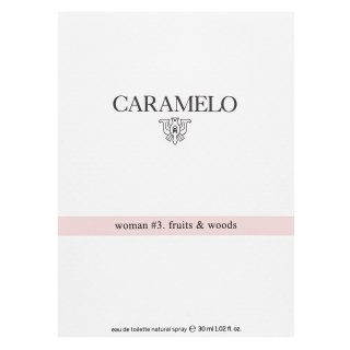 Caramelo Woman #3 Fruits & Woods Toaletná Voda Pre ženy 30 Ml